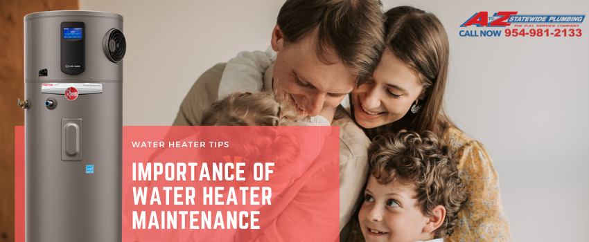* Importance of Water Heater Maintenance