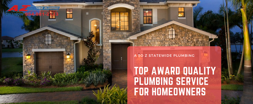 A to Z Statewide Plumbing Meets Top Award Quality Service for Homeowners | Miami Plumber