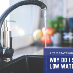Why do I suddenly have low water pressure in my home?