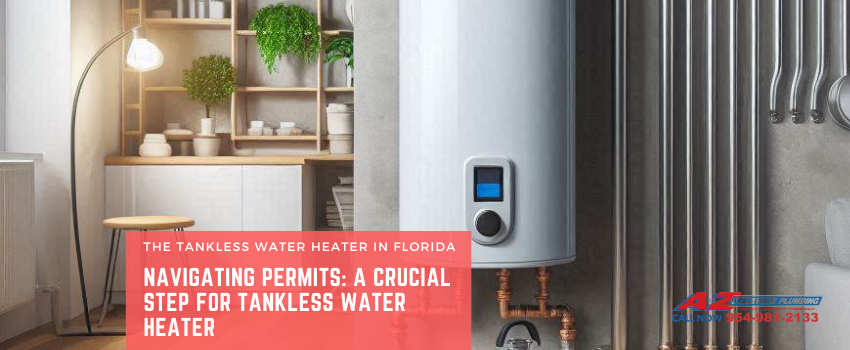 Navigating Permits: A Crucial Step for Tankless Water Heater